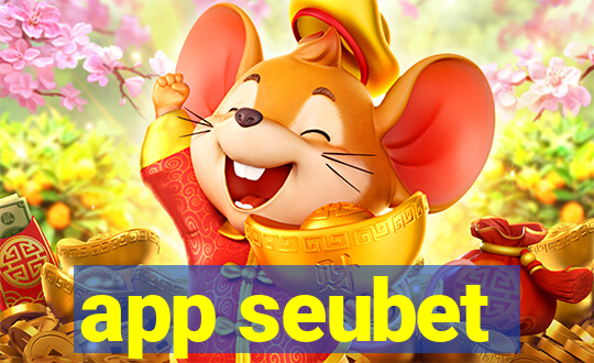 app seubet